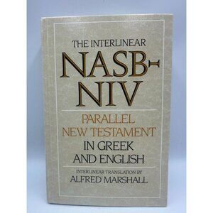 The Interlinear NASB-NIV Parallel New Testament Alfred Marshall 1993 Hardcover